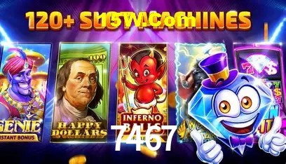 Bônus e promoções da 7467